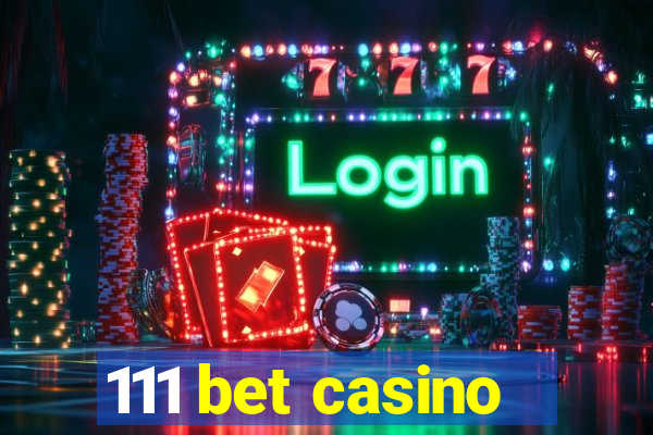 111 bet casino